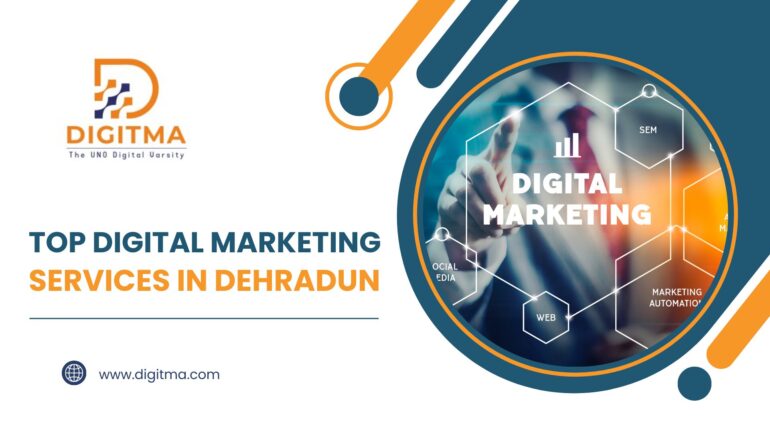 Top Digital Marketing Services in Dehradun